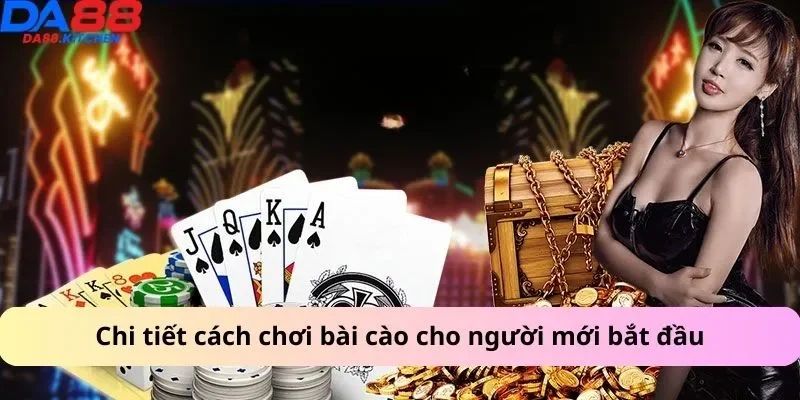 Chi tiết cách chơi bài cào cho người mới bắt đầu