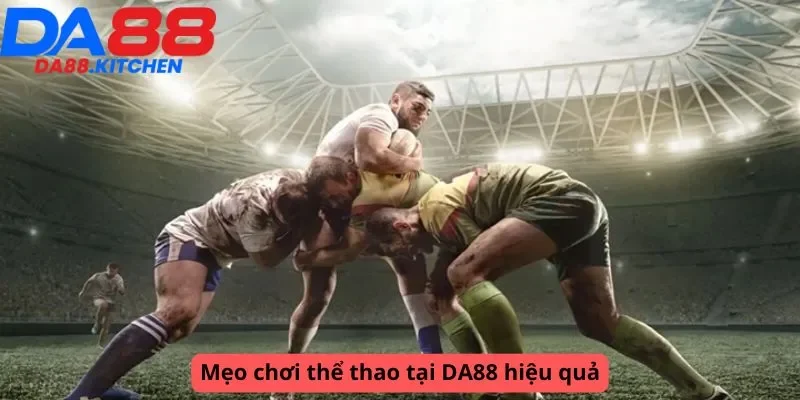 Mẹo chơi hiệu quả